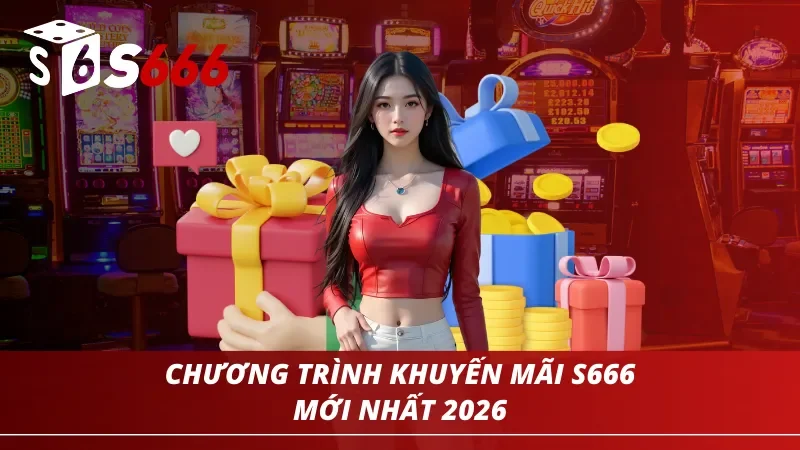 Chương trình khuyến mãi S666